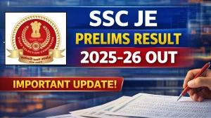 SSC JE Prelims Result 2025-26 OUT (Direct Link) - Download Merit List PDF @ssc.gov.in
