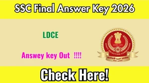 SSC LDCE Final Answer Key 2026 OUT - Download PDF, Response Sheet & Scorecard Link