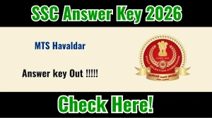 SSC MTS Havaldar Answer Key 2026 OUT - Download PDF, Response Sheet & Objection Link
