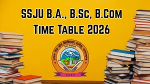 SSJU Time Table 2026 Announced B.A., B.Sc, B.Com @ ssju.ac.in Details Here SSJU Time Table 2026 Announced B.A., B.Sc, B.Com @ ssju.ac.in Details Here