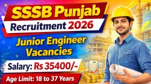 SSSB Punjab JE Recruitment 2026 – Apply Online Junior Engineer (Civil, Mechanical, Electrical) Posts
