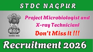 STDC Nagpur Recruitment 2026 - Apply Offline for Microbiologist and X-ray Technician Posts