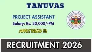 TANUVAS Project Assistant Recruitment 2026 - Walkin