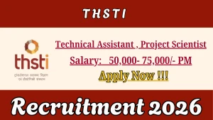 THSTI Recruitment 2026 - Walkin for Technical Assistant and Project Scientist Posts