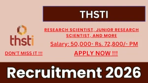THSTI Recruitment 2026 - Walkin for Research Scientist, Junior Research Scientist, and More Posts