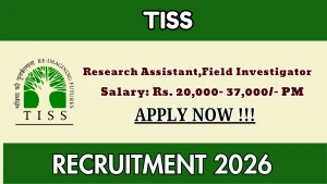 TISS Recruitment 2026 - Apply Online for Research Assistant, Field Investigator  Posts