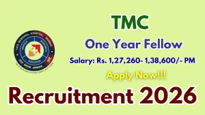 TMC One Year Fellow Recruitment 2026 - Walkin