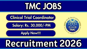 TMC Clinical Trial Coordinator Recruitment 2026 - Walkin