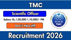 TMC Scientific Officer Recruitment 2026 - Walkin