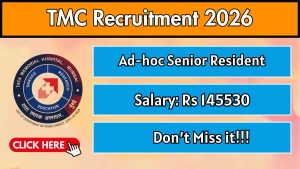 TMC Ad-hoc Senior Resident Recruitment 2026 - Walkin TMC Ad-hoc Senior Resident Recruitment 2026 - Walkin