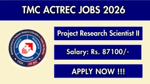 TMC ACTREC Project Research Scientist II Recruitment 2026 - Apply Online