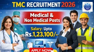 TMC Recruitment 2026 - Apply Online for 40 Medical and Non Medical Posts
