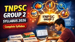 TNPSC Group 2 Syllabus 2026: Prelims & Mains, Group 2A Exam Pattern, Subjects & Books