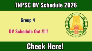 TNPSC Group 4 DV Schedule 2026 OUT @ tnpsc.gov.in - Check Dates, Required Documents and More TNPSC Group 4 DV Schedule 2026 OUT @ tnpsc.gov.in - Check Dates, Required Documents and More