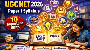 UGC NET Paper 1 Syllabus 2026: Unit Wise Topics, Exam Pattern and Best Books