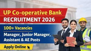 UP Co-operative Bank Recruitment 2026 - Apply Online for 116 Manager, Junior Manager, Assistant & AE Posts UP Co-operative Bank Recruitment 2026 - Apply Online for 116 Manager, Junior Manager, Assistant & AE Posts