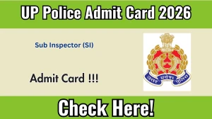 UP Police SI Admit Card 2026 - Download Here UP Police SI Admit Card 2026 - Download Here