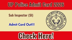 UP Police SI Admit Card 2026 Out - Download Here