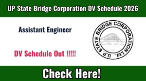 UP State Bridge Corporation Assistant Engineer DV Schedule 2026 OUT @ bridgecorporationltd.com - Check Dates, Required Documents and More