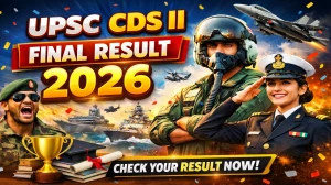 UPSC CDS II Final Result 2026 OUT (Direct Link) - Download Scorecard @ upsc.gov.in