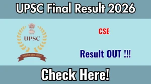 UPSC CSE Final Result 2026 OUT (Direct Link) - Download Scorecard @ upsc.gov.in