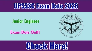 UPSSSC Junior Engineer Exam Date 2026 Announced – Check JE Exam Schedule at upsssc.gov.in