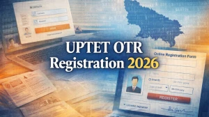 UPTET OTR Registration 2026 Begins Today: Check Mandatory One Time Registration Process, Steps & Link