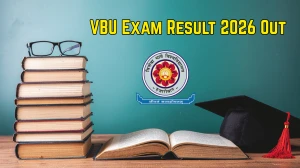 VBU Exam Result 2026 Out - Check MBBS 1st Professional and BDS 1st, 2nd, 3rd Professional Exams Result Online at vbu.ac.in