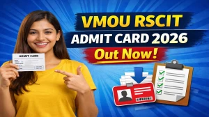 VMOU RSCIT Admit Card 2026 (Out): Download Hall Ticket at rkcl.vmou.ac.in