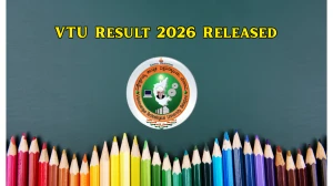 VTU Result 2026 Released - Check BE 5th Sem, BBA, BCA, B.Arch, B.Sc (Hons), B.Plan, B.Design, M.Tech, M.Plan, M.Sc 3rd Sem Result Online at vtu.ac.in VTU Result 2026 Released - Check BE 5th Sem, BBA, BCA, B.Arch, B.Sc (Hons), B.Plan, B.Design, M.Tech, M.Plan, M.Sc 3rd Sem Result Online at vtu.ac.in