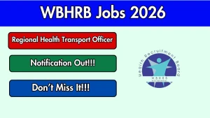 WBHRB Regional Health Transport Officer Recruitment 2026 - Apply Online
