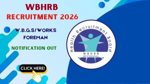 WBHRB Works Foreman Recruitment 2026- Apply Online