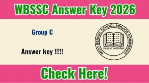 WBSSC Group C Answer Key 2026 - Unofficial Key Released, Official Soon - Download PDF & Check Details