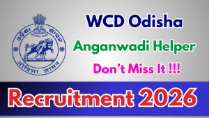 WCD Odisha Anganwadi Helper Recruitment 2024 - Apply Online