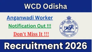 WCD Odisha Anganwadi Worker Recruitment 2026 - Apply Online