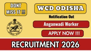 WCD Odisha Anganwadi Worker Recruitment 2026 - Apply Online
