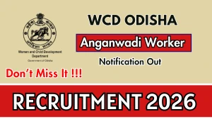 WCD Odisha Anganwadi Worker Recruitment 2026 – Apply Online