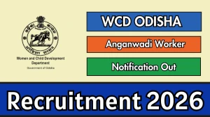 WCD Odisha Anganwadi Worker Recruitment 2026 - Apply Online
