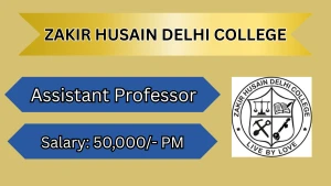 Zakir Husain Delhi College Assistant Professor Recruitment 2026 - Walkin