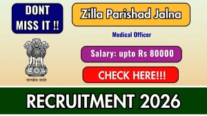 Zilla Parishad Jalna Medical Officer Recruitment 2026 - Walkin for 19 Posts