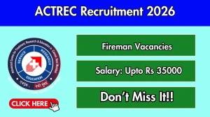 ACTREC Fireman Recruitment 2026 - Walkin