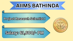 AIIMS Bathinda Project Research Scientist I Recruitment 2026 - Apply Online