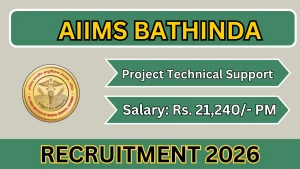 AIIMS Bathinda Project Technical Support 2 Recruitment 2026 - Apply Online