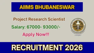 AIIMS Bhubaneswar Recruitment 2026 - Apply Online for Project Research Scientist Posts AIIMS Bhubaneswar Recruitment 2026 - Apply Online for Project Research Scientist Posts