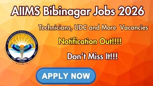 AIIMS Bibinagar Recruitment 2026 - Apply Offline for 19 Technicians, UDC and More Posts