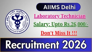 AIIMS Delhi Laboratory Technician Recruitment 2026 - Apply Online