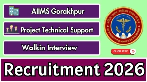 AIIMS Gorakhpur Project Technical Support Recruitment 2026 - Walkin