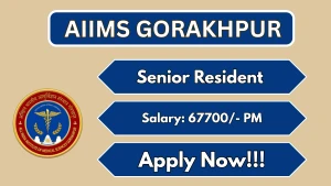 AIIMS Gorakhpur Recruitment 2026 - Walkin for 22 Senior Resident Posts