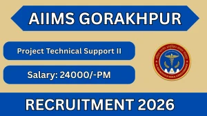 AIIMS Gorakhpur Project Technical Support II Recruitment 2026 - Walkin