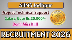 AIIMS Jodhpur Project Technical Support II Recruitment 2026 - Walkin